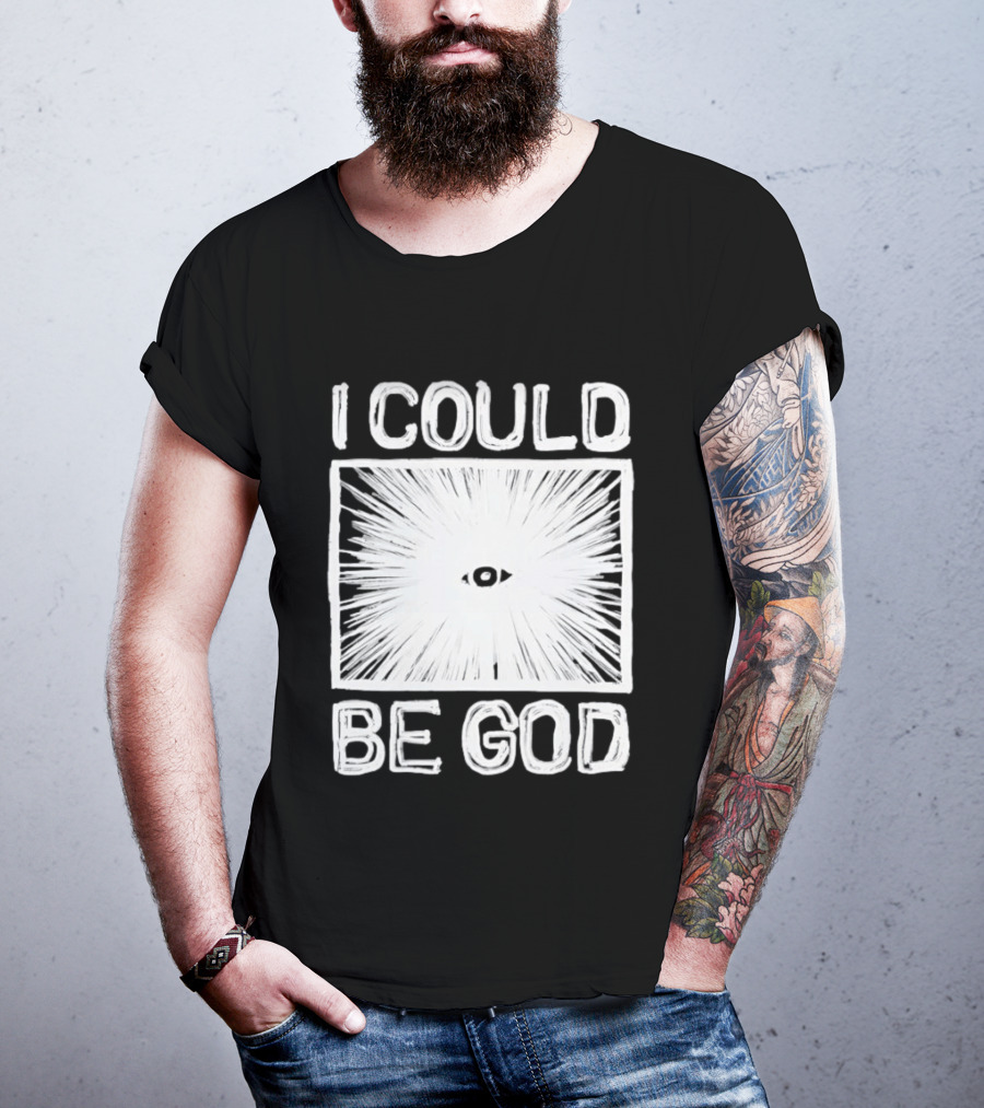 I Could Be God Minimalist Radiant Eye T-Shirt