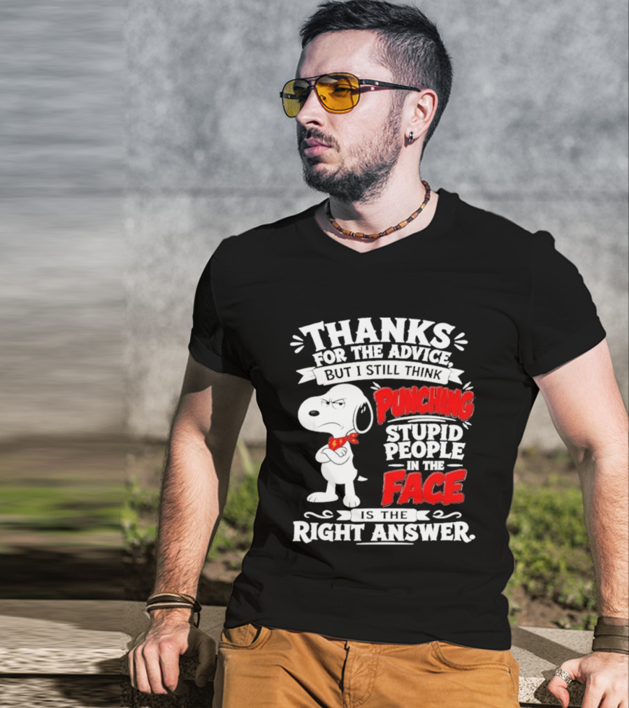 Snoopy Punching Stupid People In The Face Thanks For The Advice T-Shirt