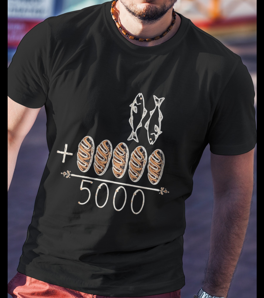 Two Fish Five Loaves Equals 5000 Biblical Miracle Multiplication T-Shirt