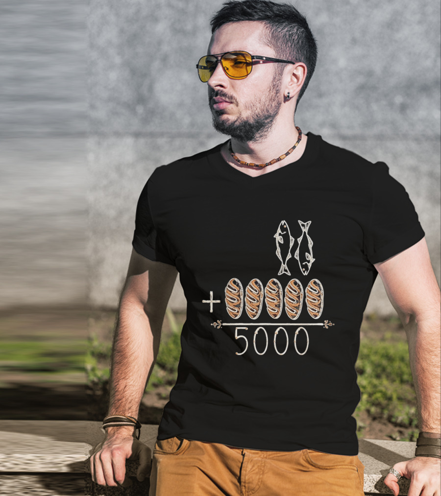 Two Fish Five Loaves Equals 5000 Biblical Miracle Multiplication T-Shirt