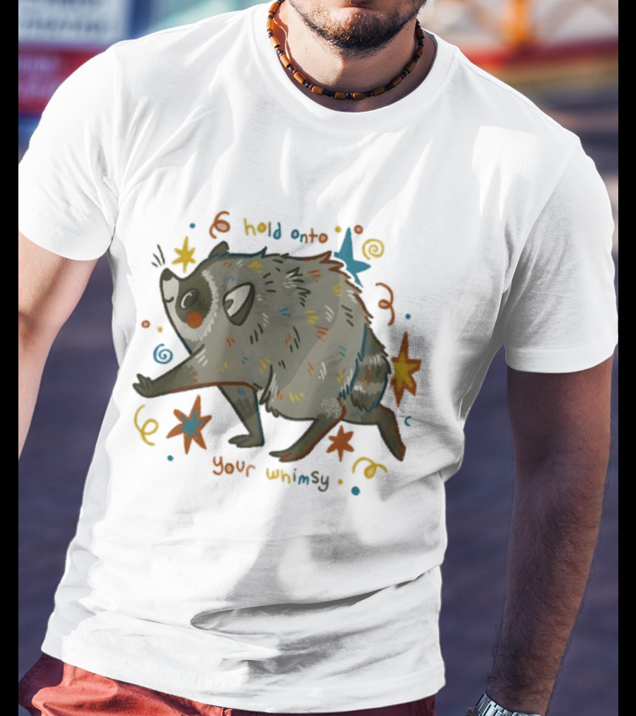 Raccoon Hold Onto Your Whimsy Cartoon With Stars And Colorful Accents T-Shirt