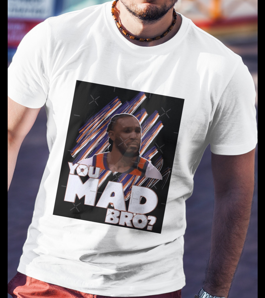Jae Crowder You Mad Bro Meme Phoenix Suns Basketball Fan T-Shirt