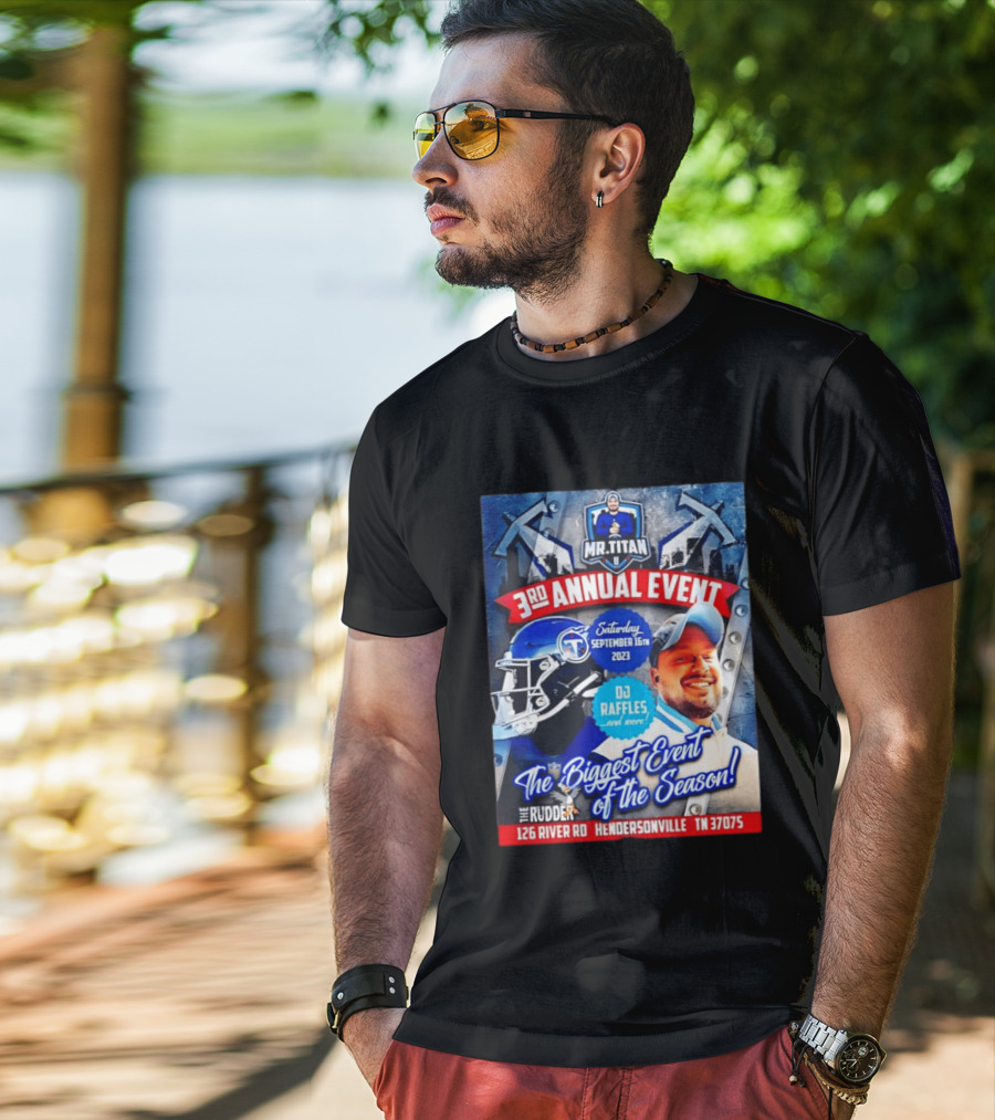 Mr Titan 3rd Annual Event 2023 September 16th DJ Raffles Titans Hendersonville T-Shirt