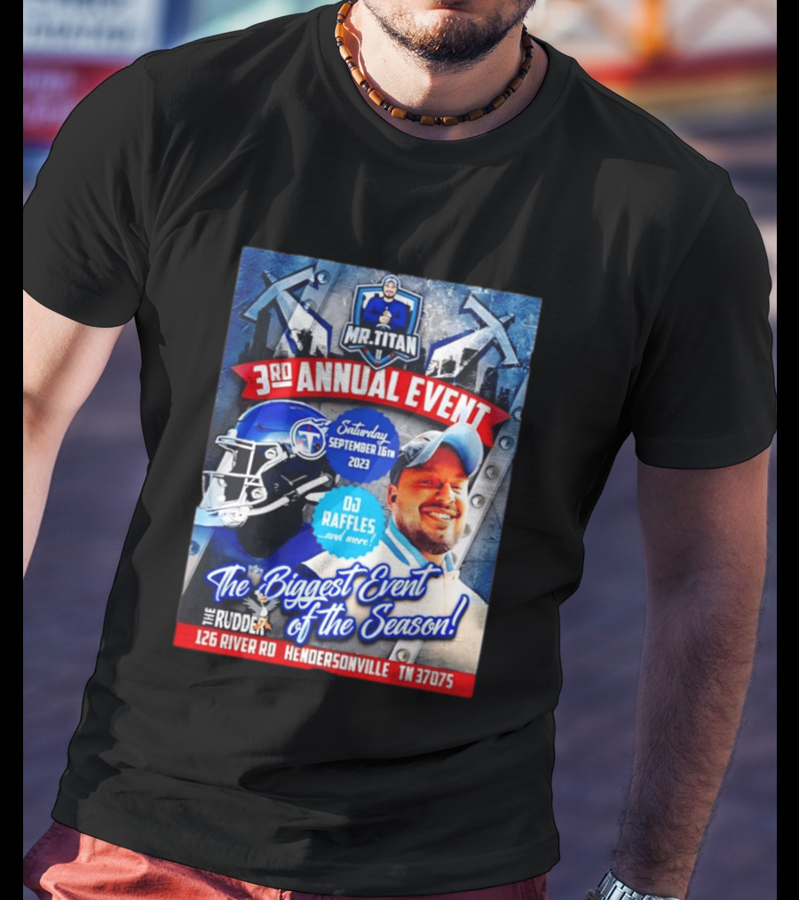 Mr Titan 3rd Annual Event 2023 September 16th DJ Raffles Titans Hendersonville T-Shirt