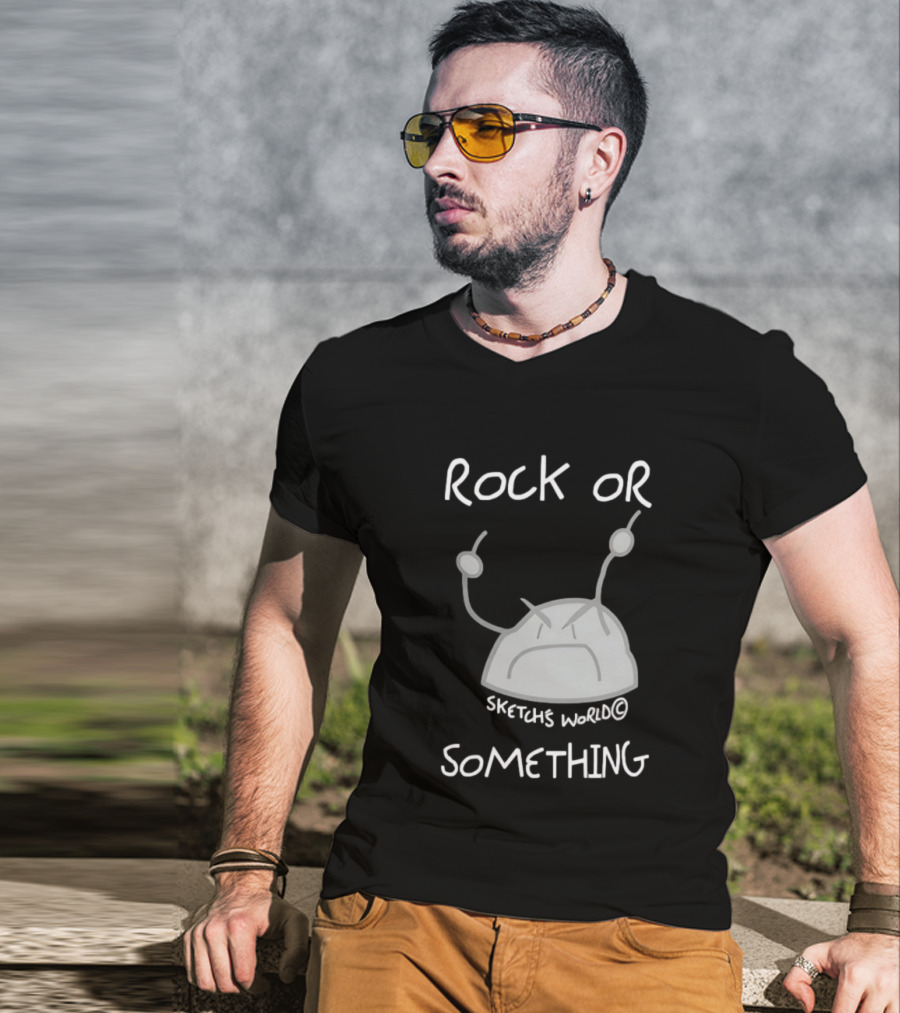 Rock Or Something Sketchs World Angry Rock T-Shirt
