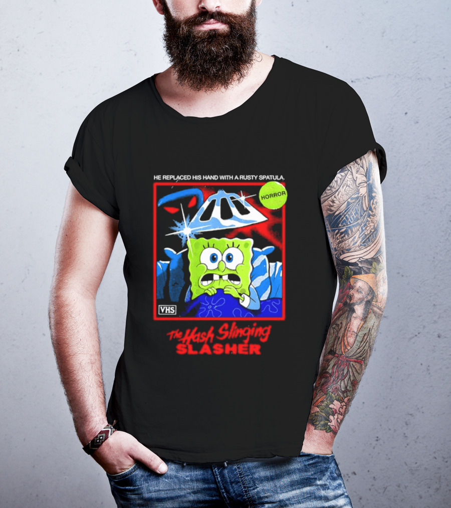 Sponge In The Hash Slinging Slasher He Replaced His Hand With A Rusty Spatula VHS T-Shirt