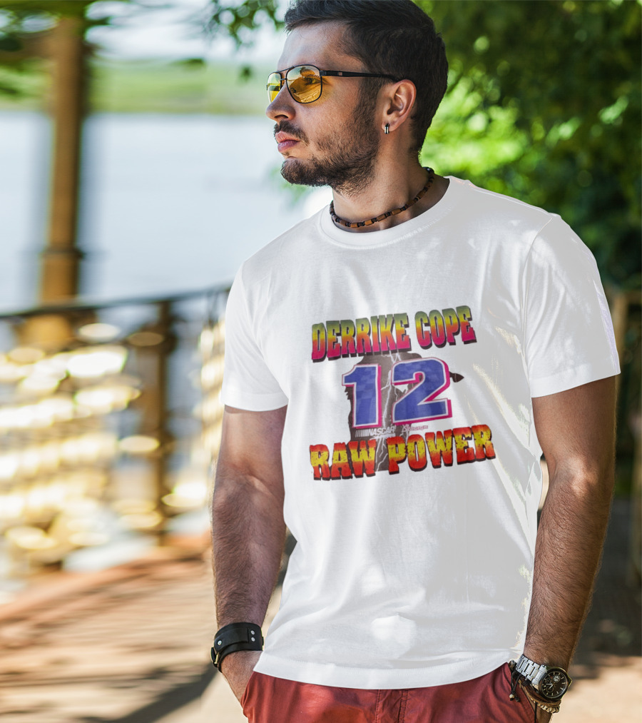 Derrike Cope NASCAR 12 Raw Power Racing T-Shirt