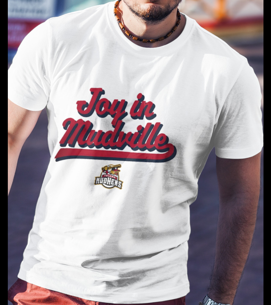 Toledo Mud Hens Joy In Mudville Baseball Team T-Shirt