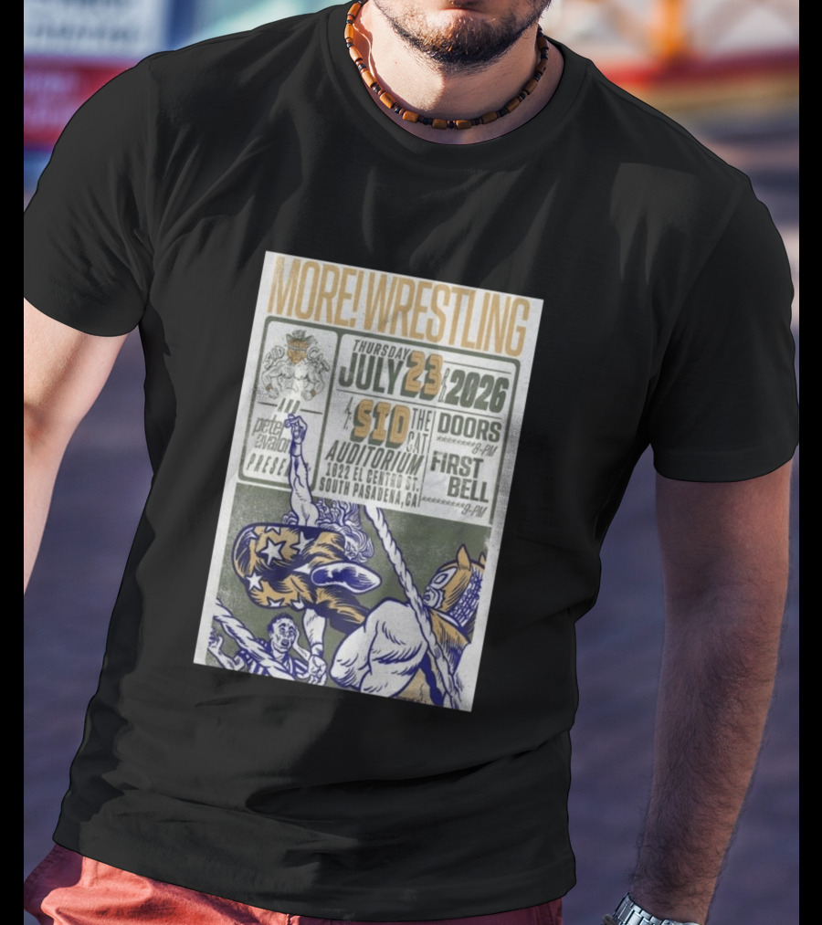 MORE Wrestling Sid The Cat Auditorium South Pasadena July 23 2026 Tour Event Pete Avalon Presents T-Shirt