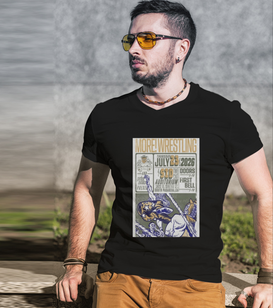 MORE Wrestling Sid The Cat Auditorium South Pasadena July 23 2026 Tour Event Pete Avalon Presents T-Shirt