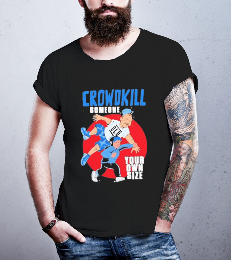 Crowdkill Someone Your Own Size Mosh Hardcore Old School Cartoon Fight T-Shirt