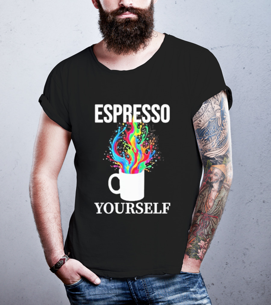 Espresso Yourself Vibrant Coffee Cup Caffeine Splash T-Shirt