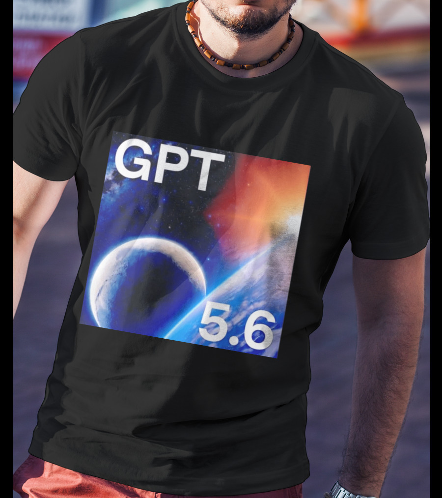 GPT 5.6 Space Planet Universe Cosmic Exploration T-Shirt