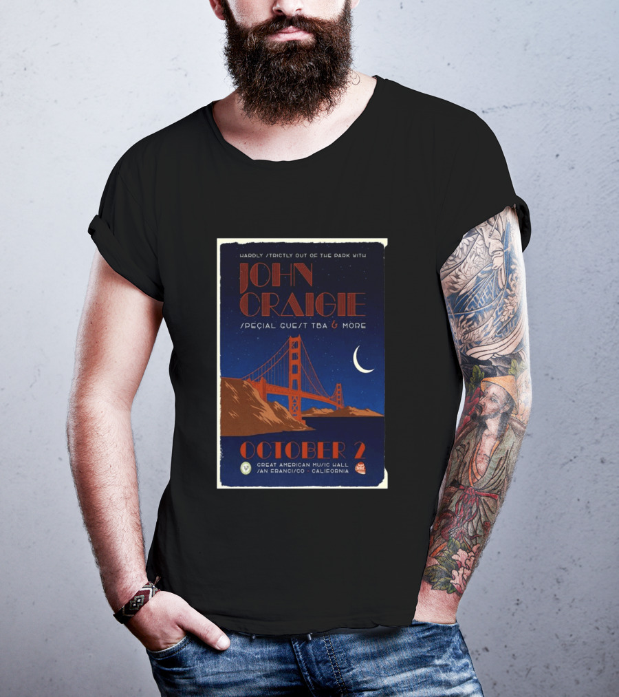 Hardly Strictly Out Of The Park With John Craigie Special Guest TBA San Francisco October 2 Great American Music Hall California T-Shirt