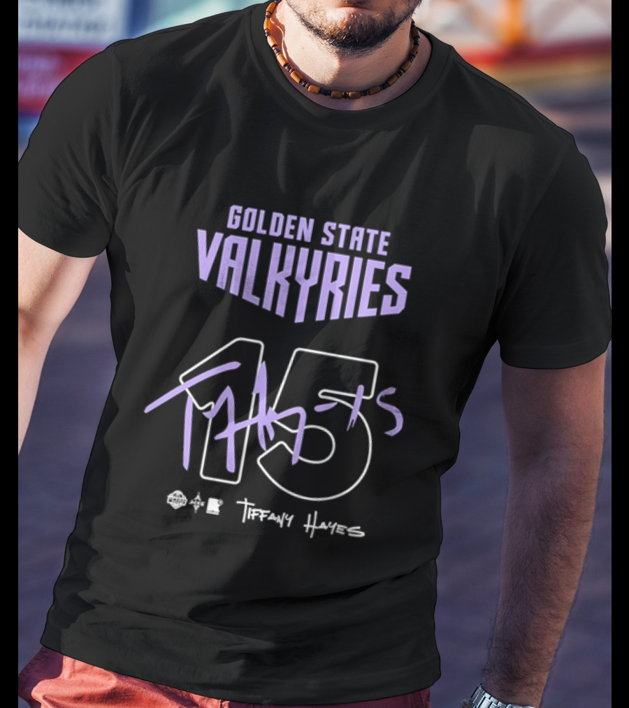 Golden State Valkyries 15 Tiffany Hayes T-Shirt