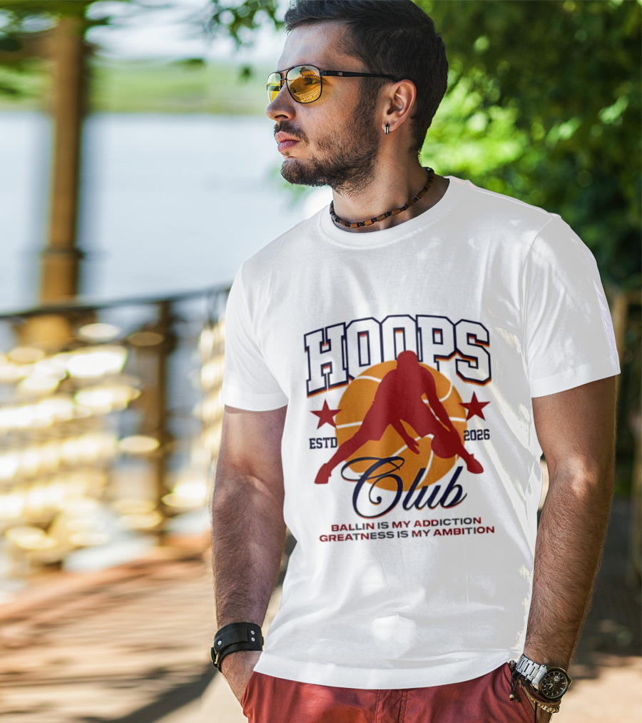Hoops Club ESTD 2026 Ballin Is My Addiction Greatness Is My Ambition T-Shirt