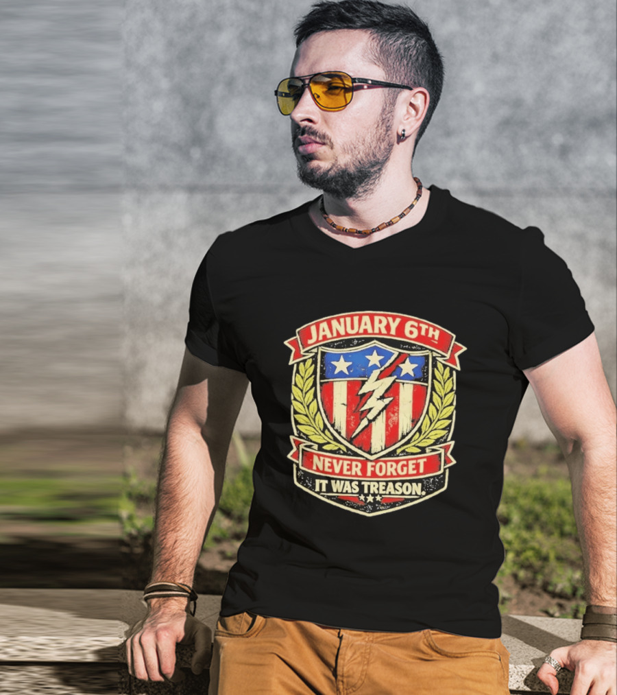 January 6th Never Forget It Was Treason Stars Stripes Lightning Shield T-Shirt
