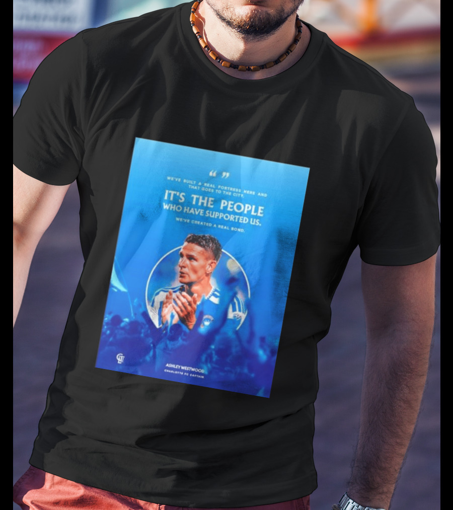Ashley Westwood Charlotte FC Captain Real Fortress City Bond T-Shirt