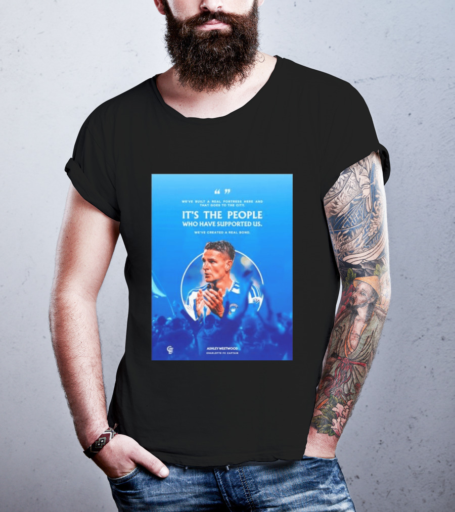 Ashley Westwood Charlotte FC Captain Real Fortress City Bond T-Shirt