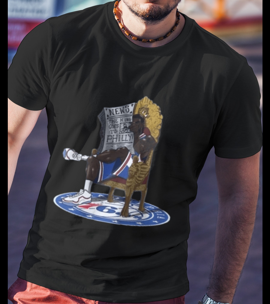 Philadelphia 76ers The King Goes To Philly News Throne T-Shirt