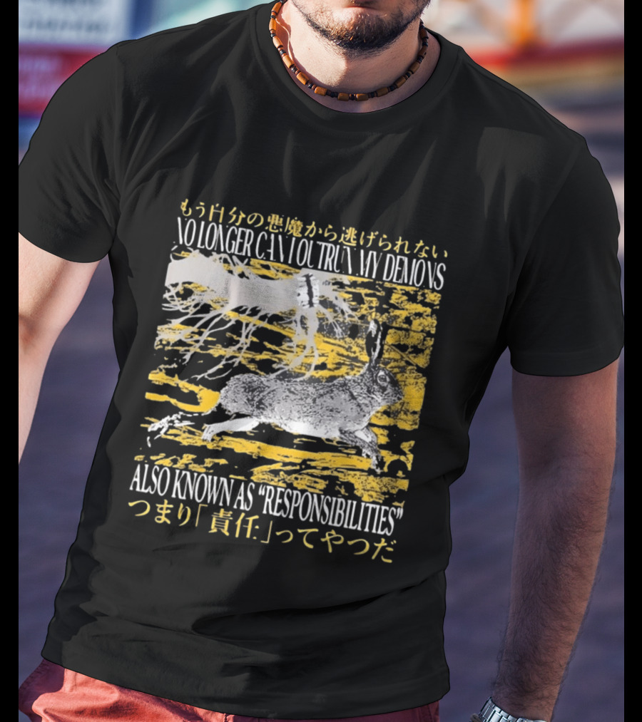 No Longer Can I Outrun My Demons Also Known As Responsibilities T-Shirt