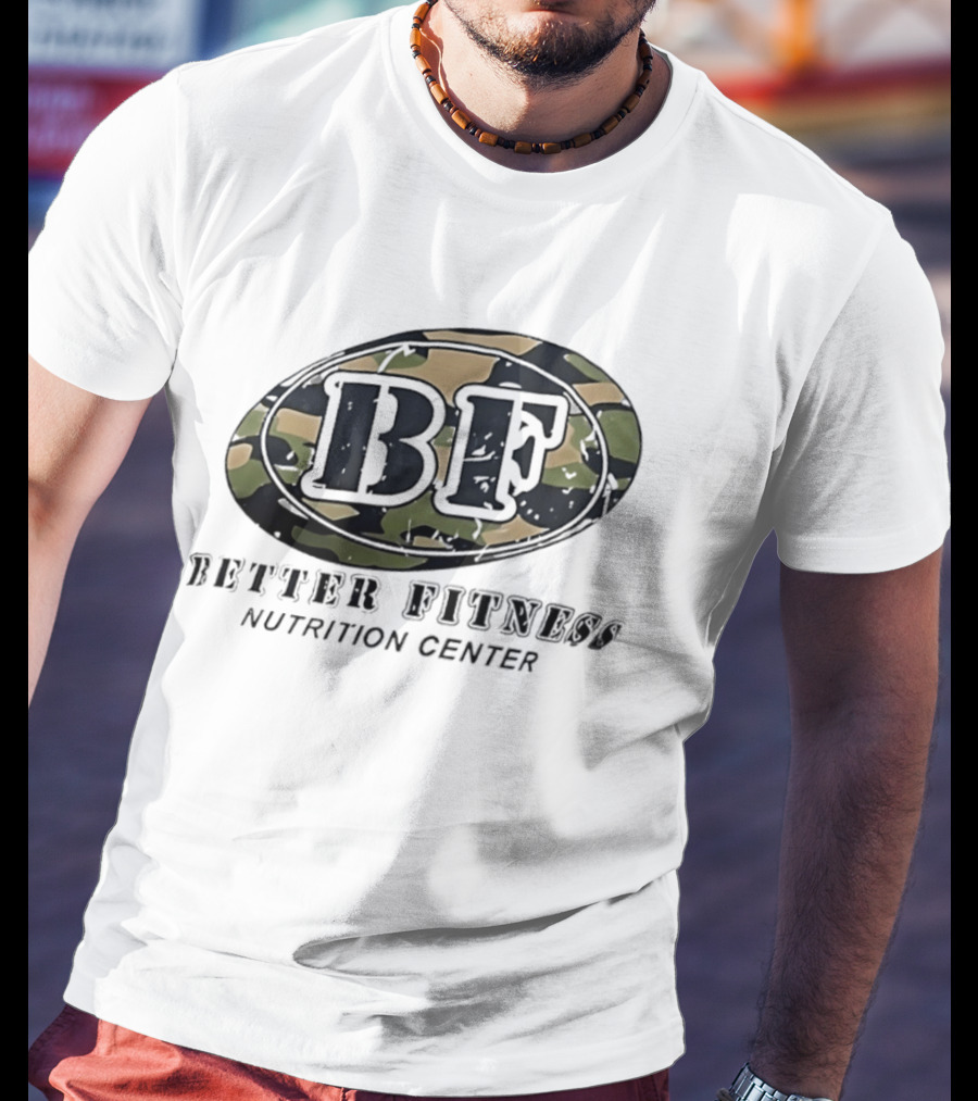 Camouflage BF Emblem Better Fitness Nutrition Center T-Shirt