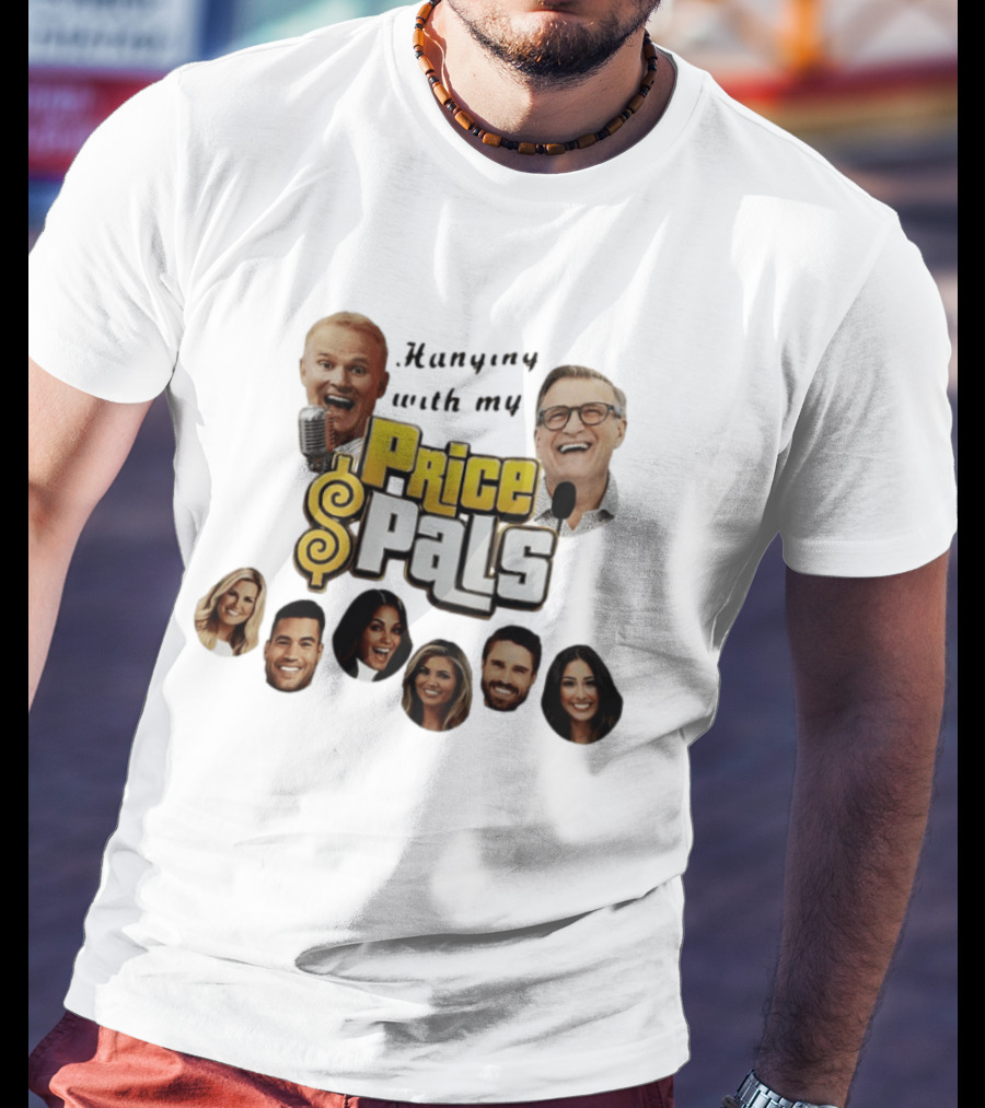 Hanging With My Price Pals Vintage Game Show Host Friends T-Shirt
