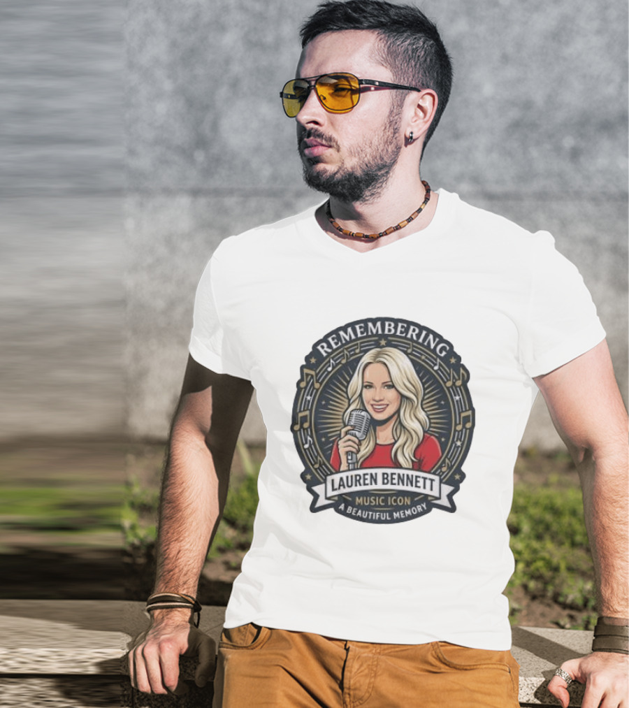 Remembering Lauren Bennett Music Icon A Beautiful Memory T-Shirt