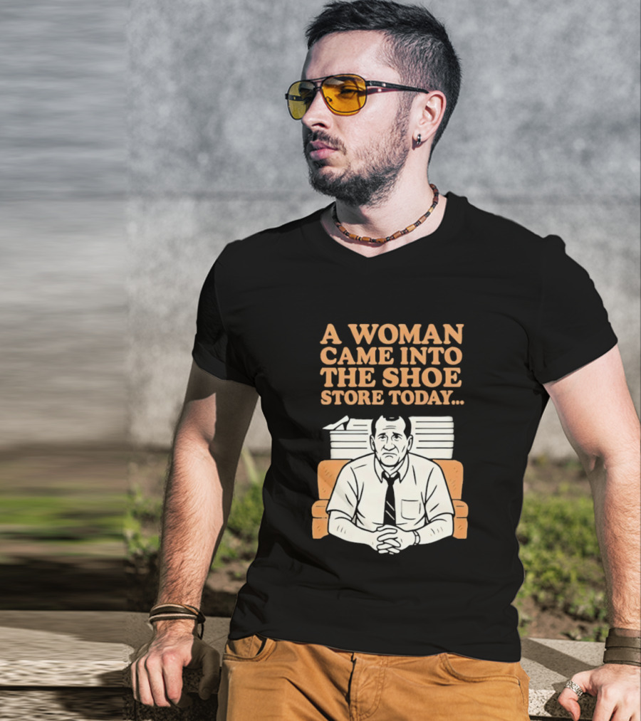 A Woman Came Into The Shoe Store Today Al Bundy Sitting On Couch T-Shirt
