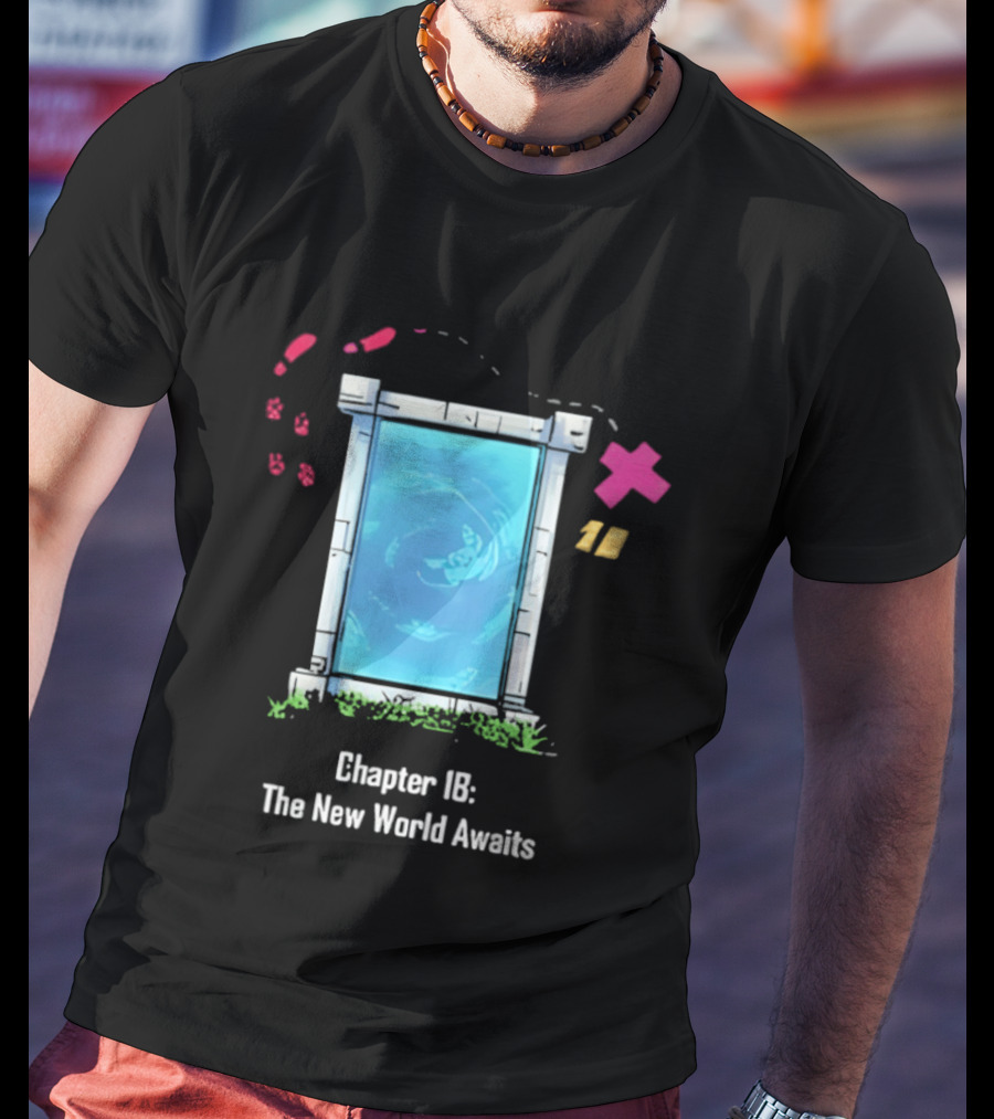 Chapter 18 The New World Awaits Portal Adventure T-Shirt