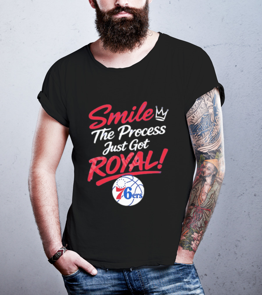 Philadelphia 76ers Smile The Process Just Get Royal Basketball Team T-Shirt