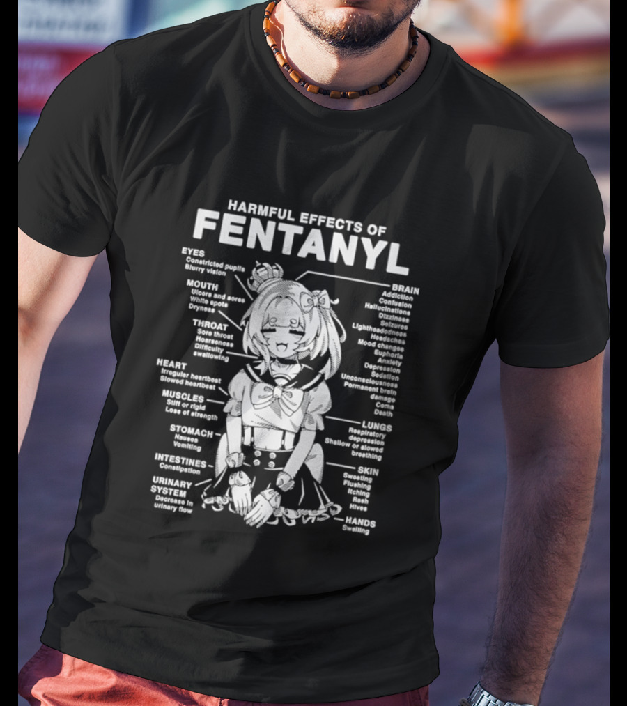 Harmful Effects Of Fentanyl Infographic Anime Character Eyes Mouth Heart Muscles Oxygen Intoxication T-Shirt