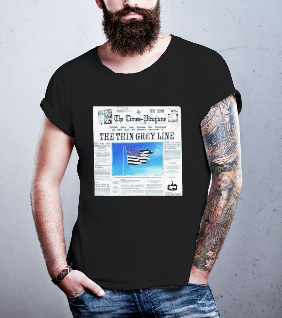 The Times Picayune Fifth Edition The Thin Grey Line American Flag T-Shirt