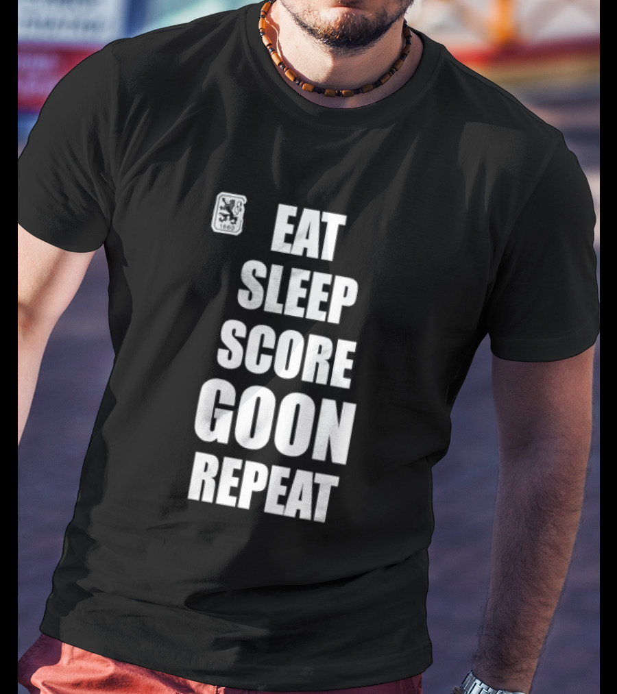 TSV 1860 Munich Eat Sleep Score Goon Repeat Football Fan T-Shirt