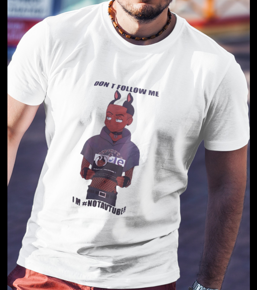 OnlyJesse Don't Follow Me Property Of OnlyJesse NotAVtuber Vtuber T-Shirt
