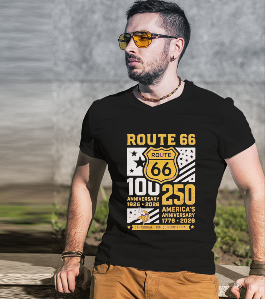 Route 66 Centennial 100th Anniversary 1926 2026 And America's 250th Anniversary 1776 2026 Minnesota Vikings T-Shirt