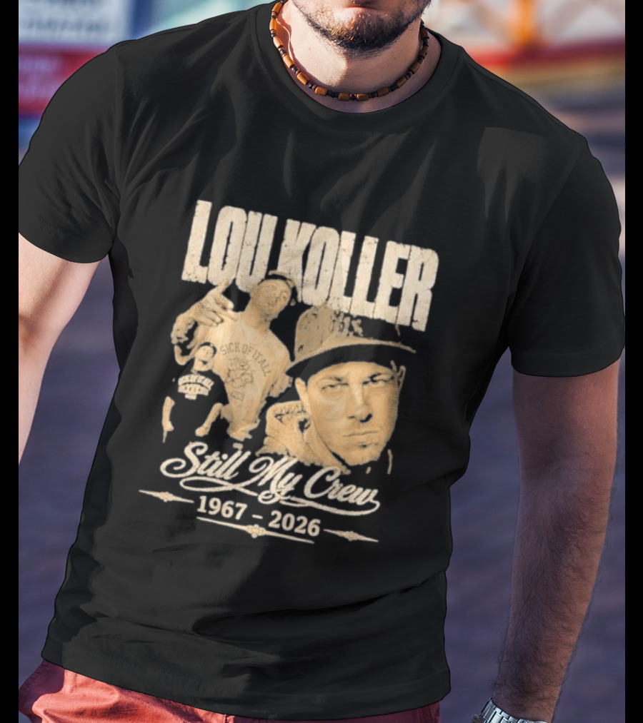 Lou Koller 1967 2026 Still My Crew T-Shirt