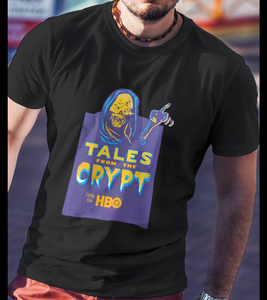 Tales From The Crypt HBO Horror Show Only On HBO T-Shirt