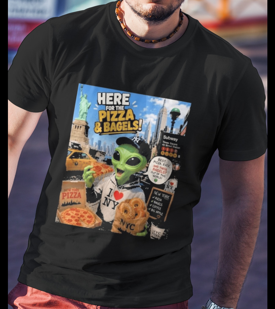 NYC Alien Loves Pizza And Bagels With Statue Of Liberty And Times Square Subway T-Shirt