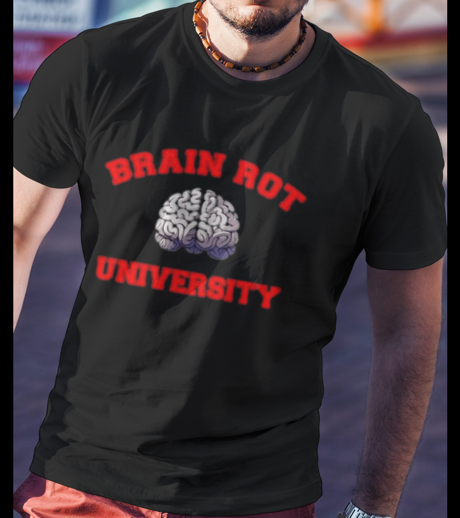 Brain Rot University Human Anatomy Brain T-Shirt