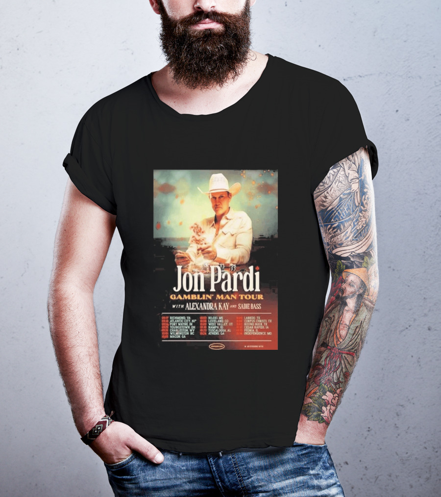 Jon Pardi Gamblin' Man Tour 2026 Featuring Alexandra Kay And Sadie Bass Tour Dates T-Shirt