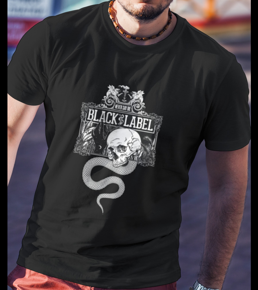 Never Say Die Black Label Skull Snake Art Kt8 Store Black Magic T-Shirt