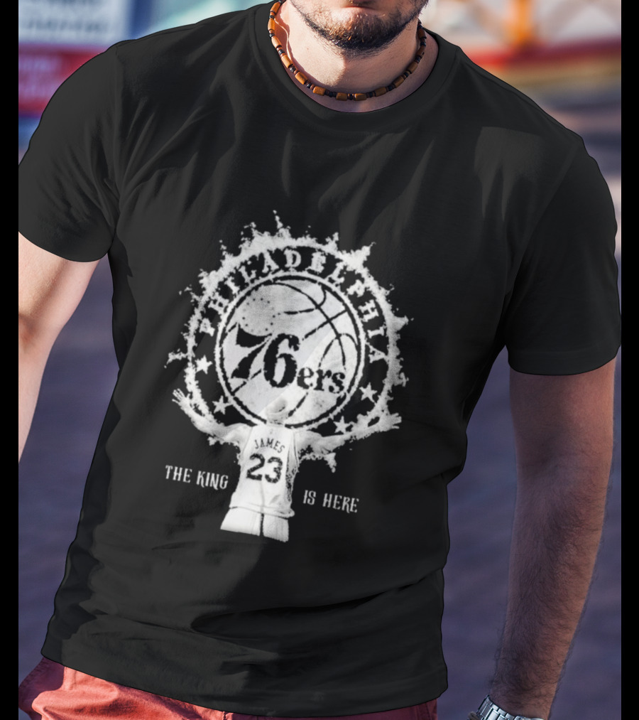 LeBron Philly 76ers The King Is Here 23 T-Shirt