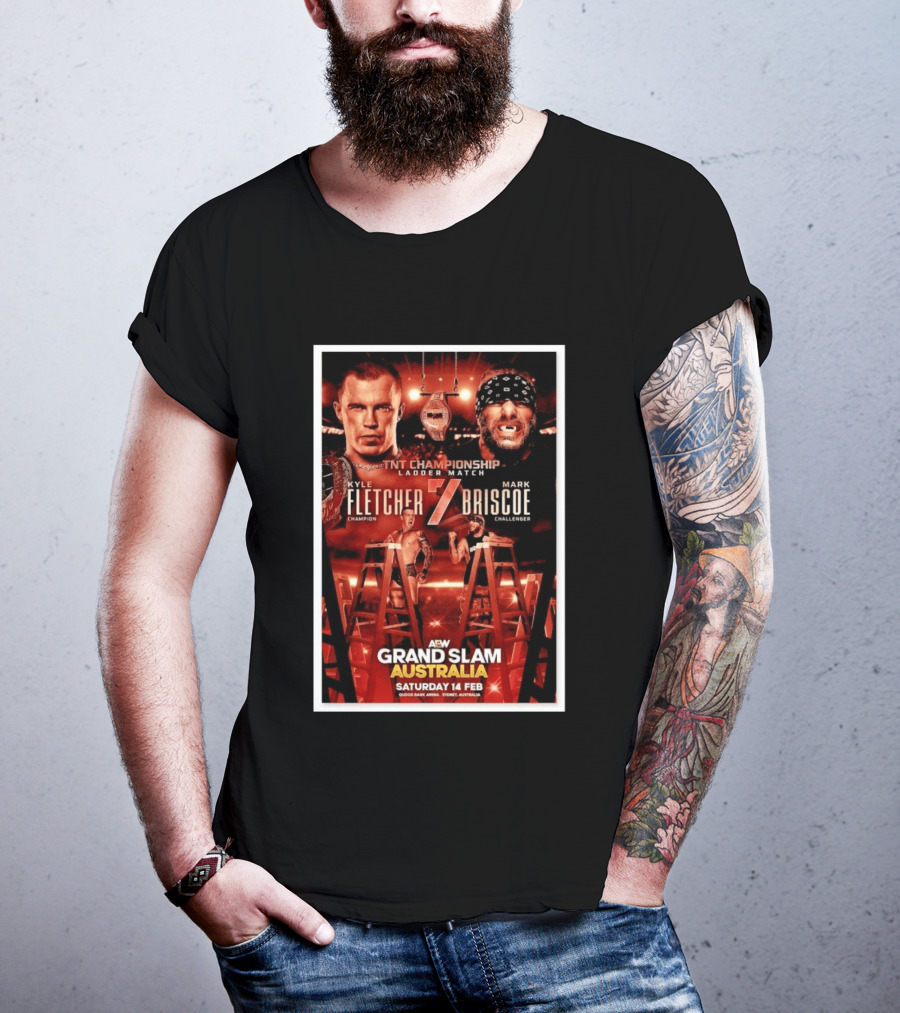 AEW Grand Slam Australia 2026 TNT Championship Ladder Match Kyle Fletcher Vs Mark Briscoe T-Shirt