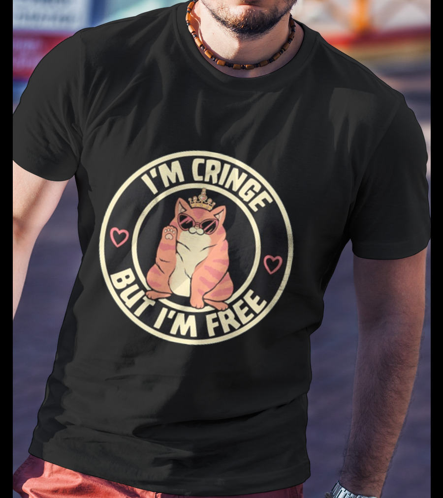 I'm Cringe But I'm Free Cat Crown Sunglasses Hearts T-Shirt