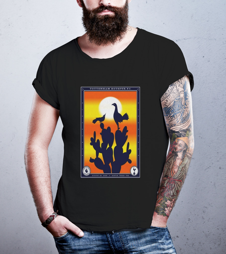 Tottenham Hotspur F.C. Austin Texas August 22 2026 Cactus Silhouette Sunset T-Shirt