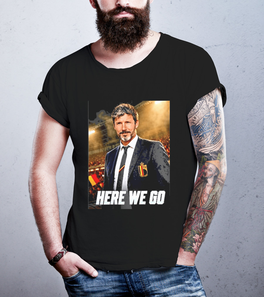 Mark Van Bommel Belgium Coach Announcement Here We Go Soccer Stadium T-Shirt