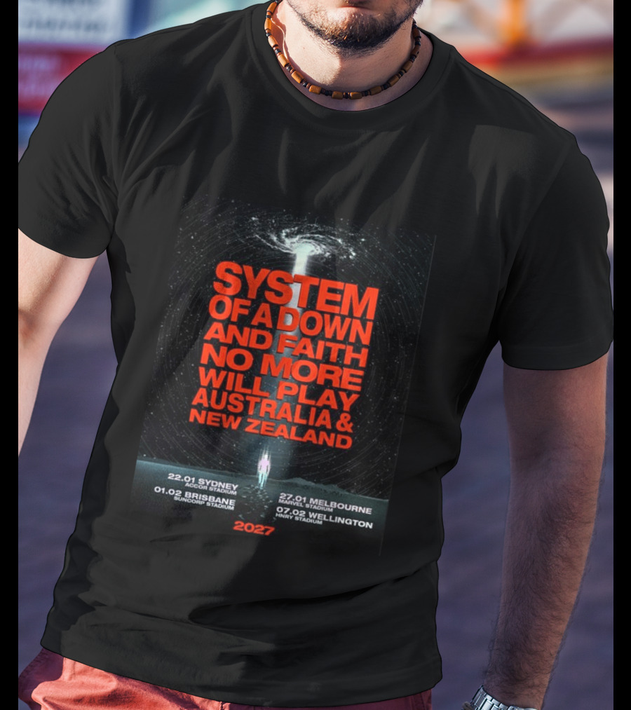 System Of A Down And Faith No More Will Play Australia & New Zealand Tour 2027 Sydney Melbourne Brisbane Wellington T-Shirt