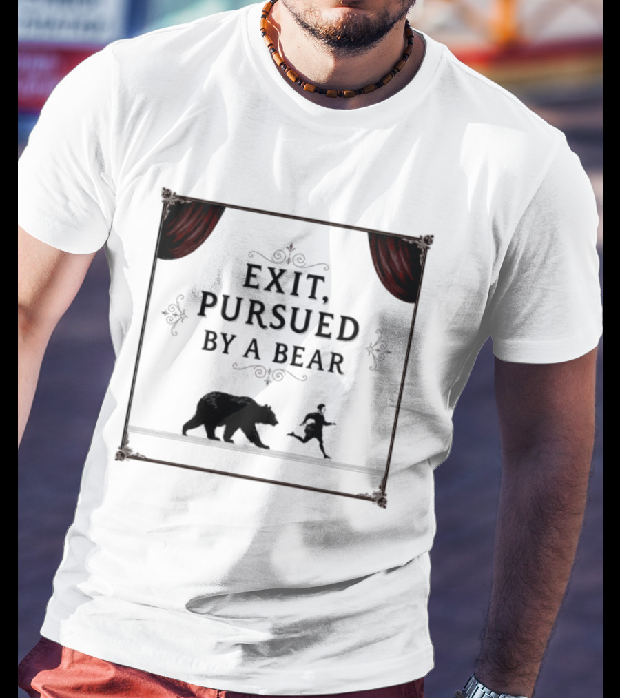 William Shakespeare The Winters Tale Exit Pursued By A Bear T-Shirt