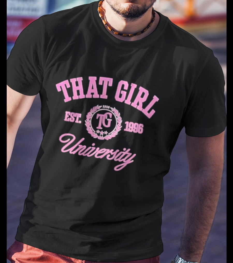 That Girl University TG Est 1996 T-Shirt
